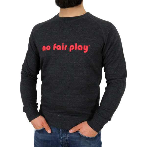 No Fair Play Sweatshirt